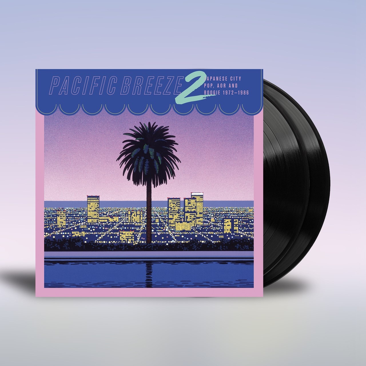 Pacific Breeze 2 Japanese City Pop Aor Boogie 1972 1986 Vinyl 12 Album Free Shipping Over Hmv Store