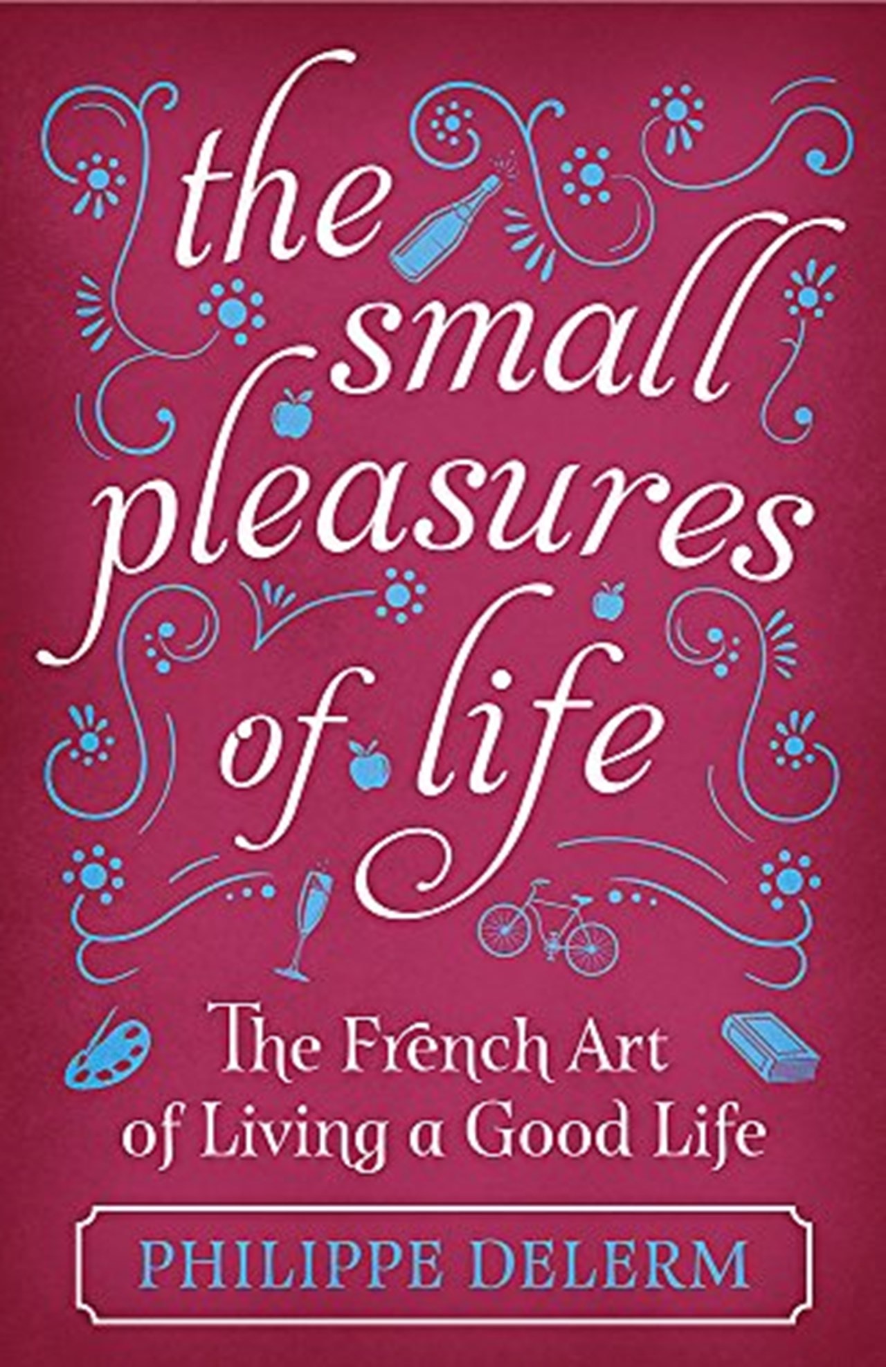 the-small-pleasures-of-life-books-free-shipping-over-20-hmv-store