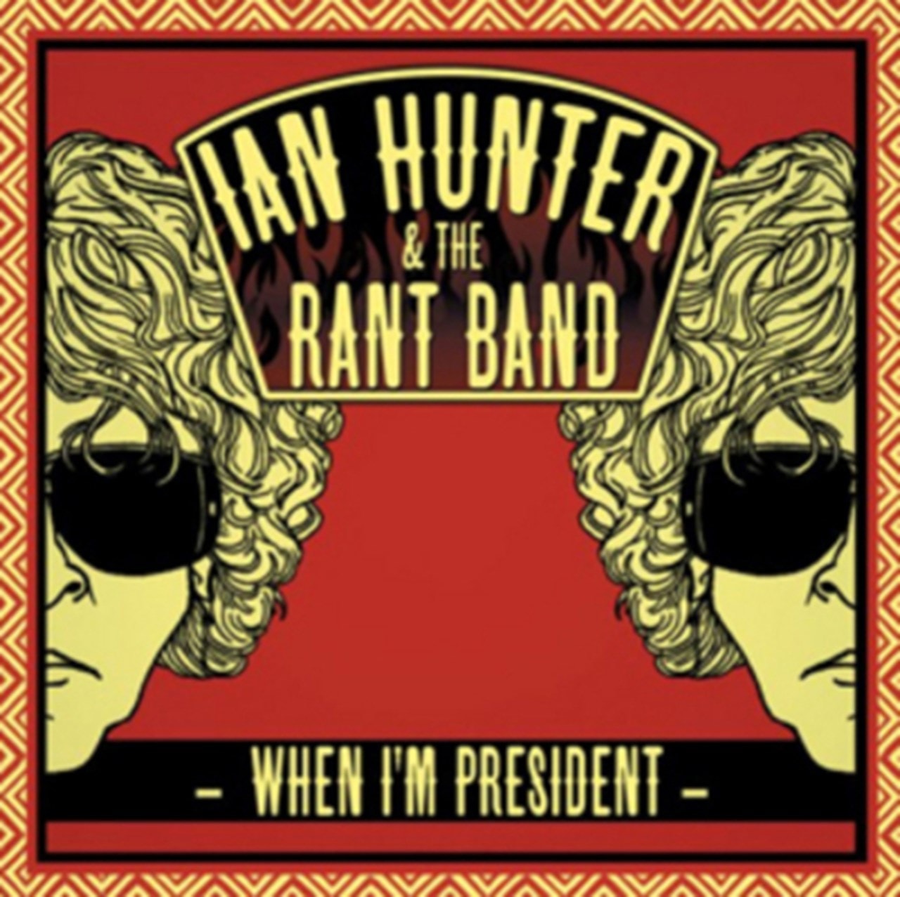 When band. Ian Hunter - 2012 - when i'm President. Rant Band. Пусикиллер Хантер альбом. Dot Hunter альбом.