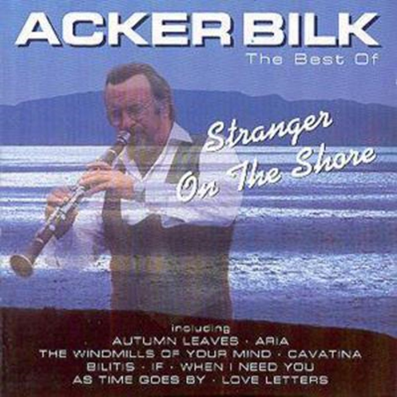 The Best Of Acker Bilk: Stranger On The Shore | CD Album | Free ...