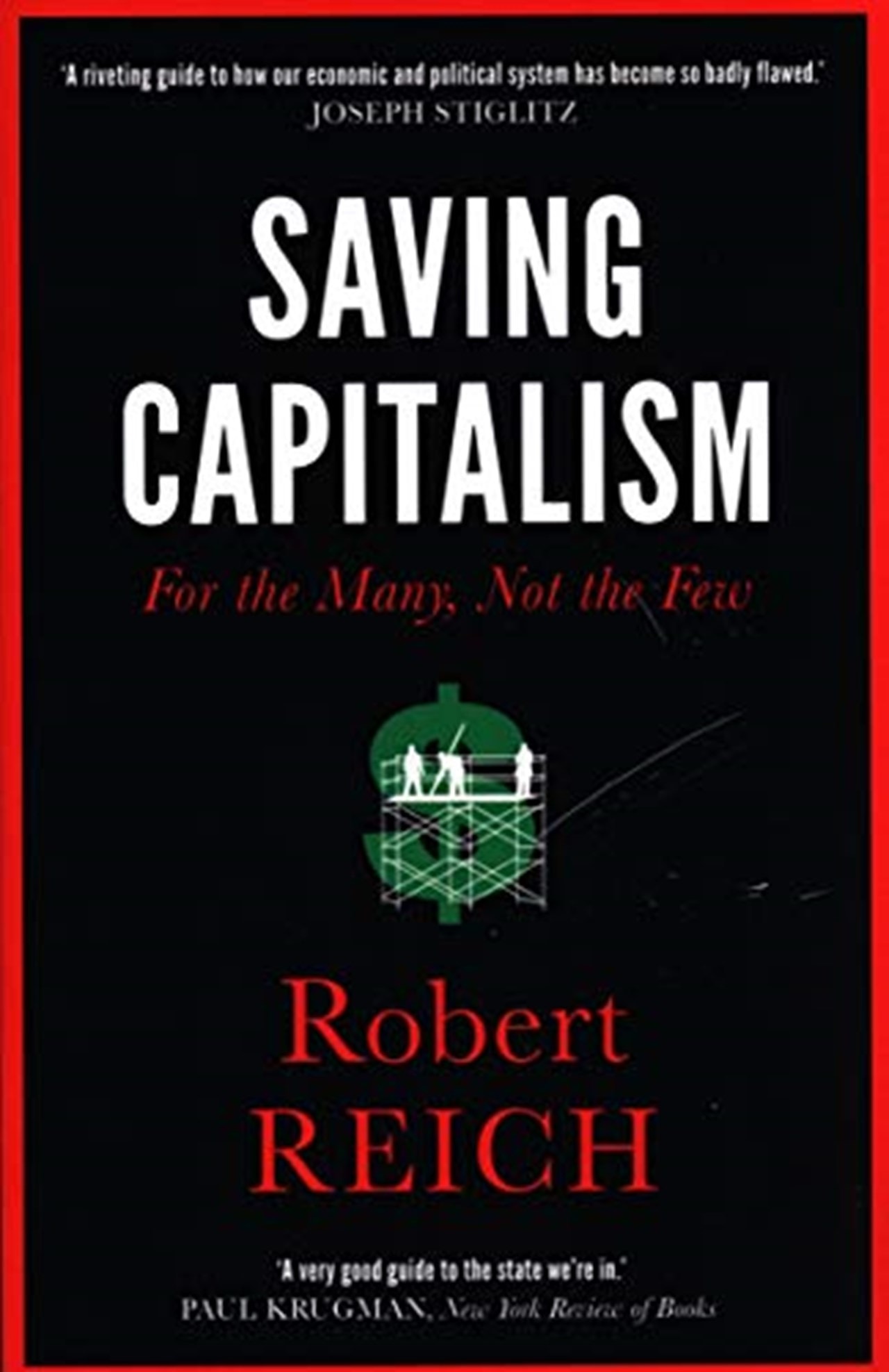 Saving Capitalism: For The Many, Not The Few | Books | Free Shipping ...