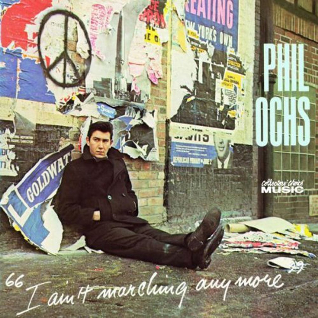 Phil Ochs I Ain T Marching Anymore