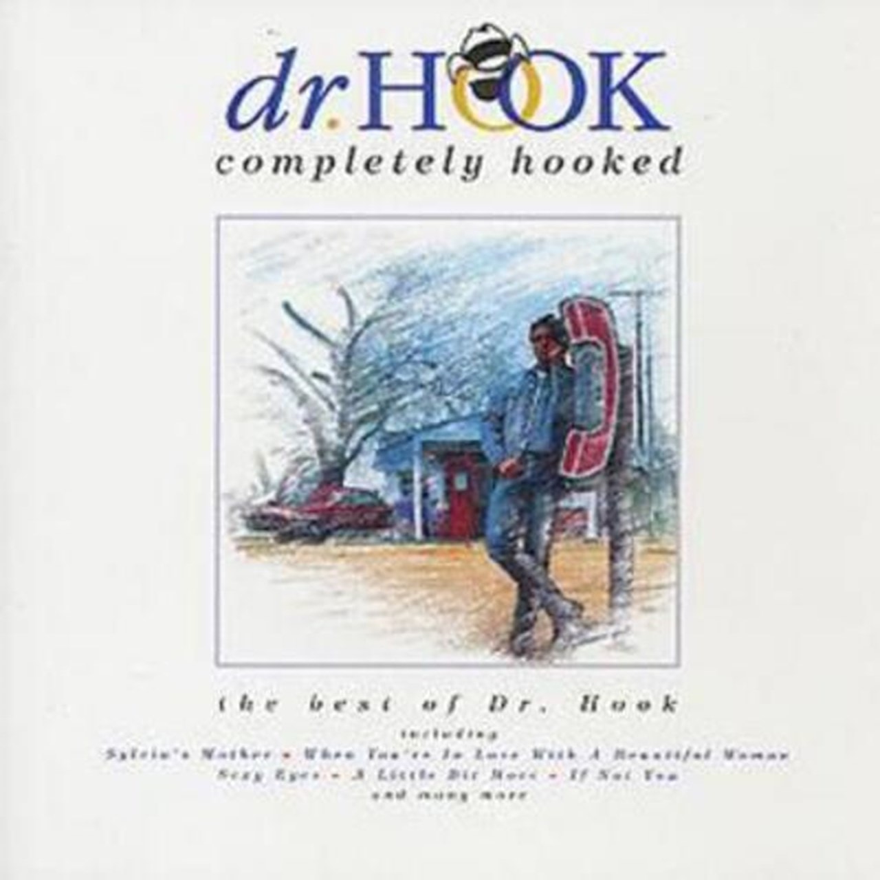 Completely Hooked: the best of Dr. Hook | CD Album | Free shipping over ...