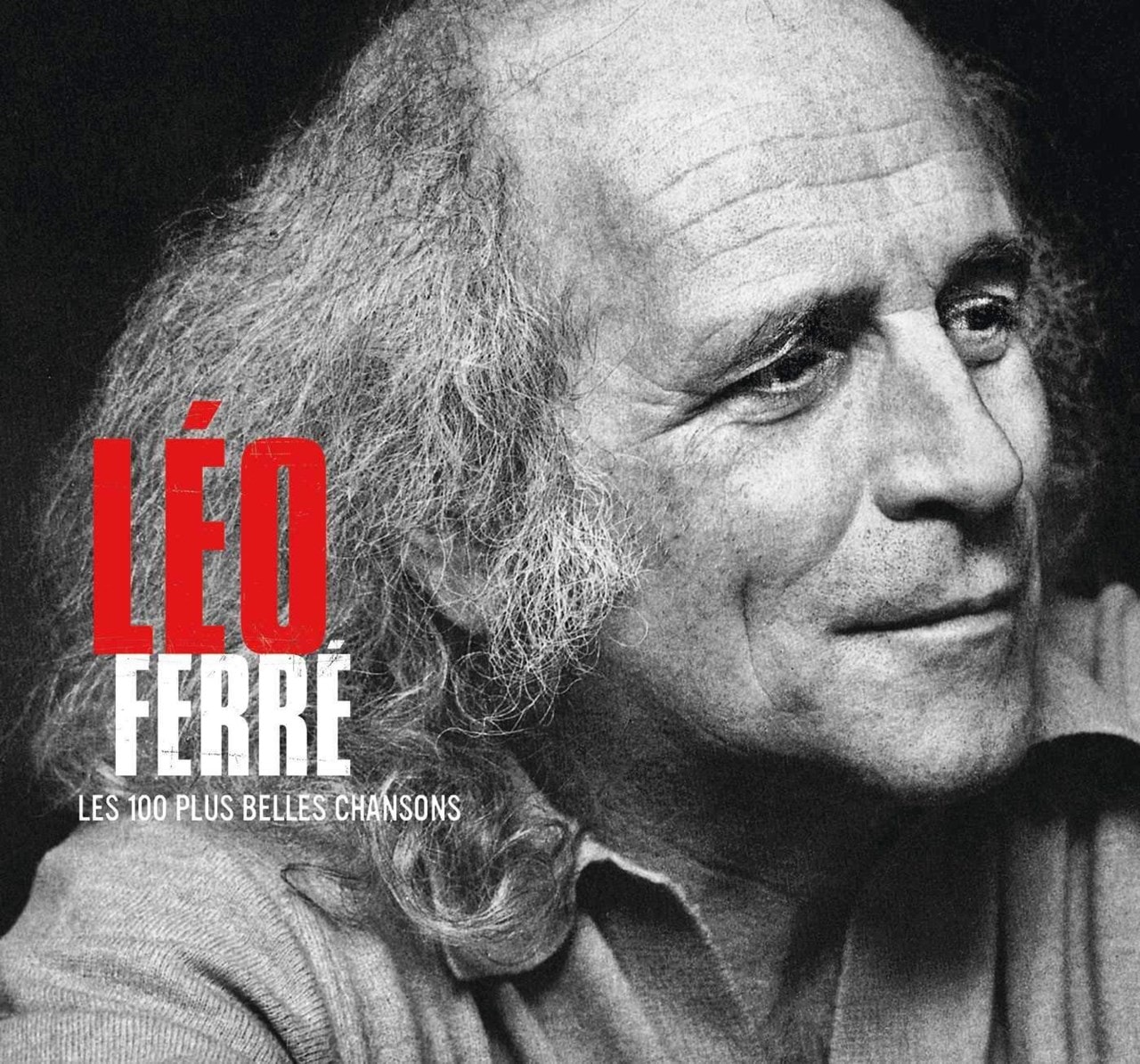 Léo Ferré Les 100 Plus Belles Chansons