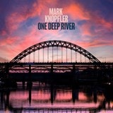 One Deep River by Mark Knopfler CD Album