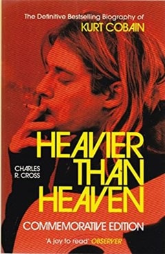 Heavier Than Heaven: The Biography of Kurt Cobain - 1