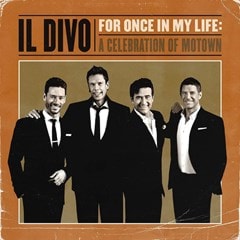 Il Divo: For Once in My Life: A Celebration of Motown - 1