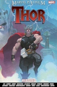 The Definitive Thor Rebooted Marvel Platinum Graphic Novel - 1