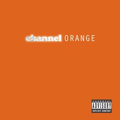 Channel Orange - 1