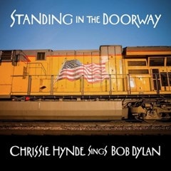 Standing in the Doorway: Chrissie Hynde Sings Bob Dylan - 1