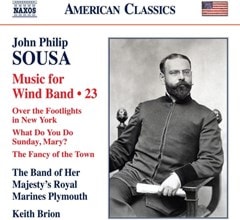 John Philip Sousa: Music for Wind Band - Volume 23 - 1