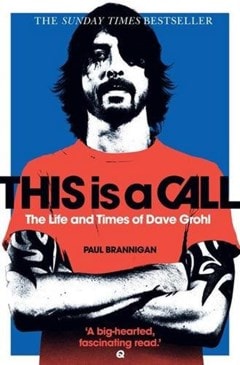 This Is A Call: The Life & Times of Dave Grohl - 1