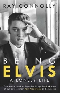 Being Elvis: Lonely Life - 1