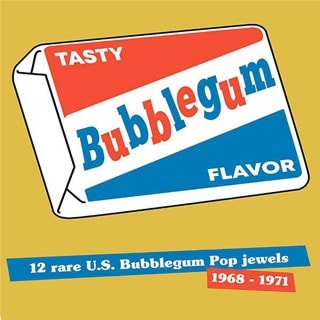 Tasty Bubblegum Flavor: 12 Rare U.S. Bubblegum Pop Jewels 1968-1971