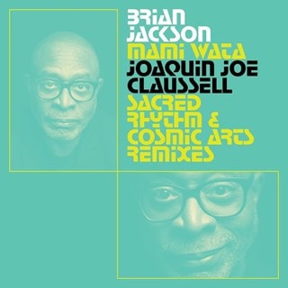 Mami Wata: Joaquin Joe Claussell Sacred Rhythm and Cosmic Art Remixes