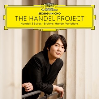 Seong-Jin Cho: The Handel Project: Handel: 3 Suites/Brahms: Handel Variations