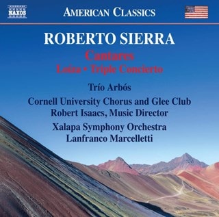 Roberto Sierra: Cantares/Loiza/Triple Concerto