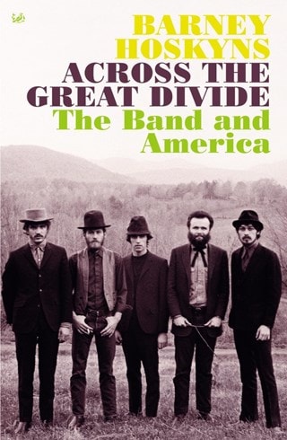 Across The Great Divide Paperback By Barney Hoskyns