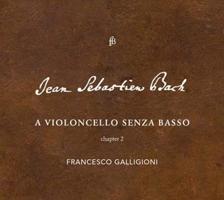 Johann Sebastian Bach: A Violoncello Senza Basso: Chapter 2