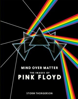 Mind Over Matter: The Images of Pink Floyd Paperback By Storm Thorgerson