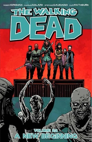The Walking Dead Vol. 22: A New Beginning By Robert Kirkman
