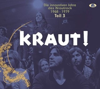 Kraut!: Die Innovativen Jahre Des Krautrock 1968-1979 - Volume 3