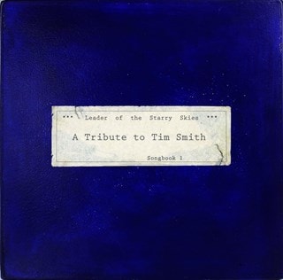 Leader of the Starry Skies: A Tribute to Tim Smith