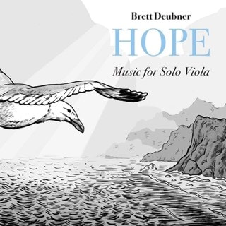 Brett Deubner: Hope: Music for Solo Viola