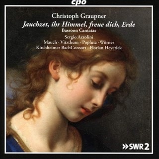 Christoph Graupner: Jauchzet, Ihr Himmel, Freue Dich, Erde: Bassoon Cantatas