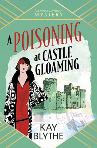 A Poisoning at Castle Gloaming (Jemima Flowerday 2) Paperback By Kay Blythe