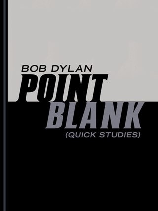 Point Blank Quick Studies Hardback By Bob Dylan