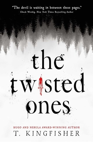 The Twisted Ones Paperback By T. Kingfisher