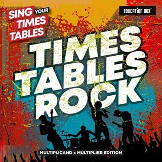 Sing Your Times Tables: Times Tables Rock (Multiplicand X Multiplier Edition)