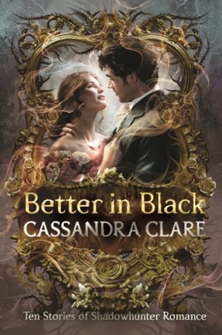 Better In Black Hardback By Cassandra Clare