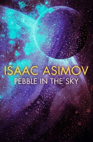 Pebble In The Sky Paperback By Isaac Asimov