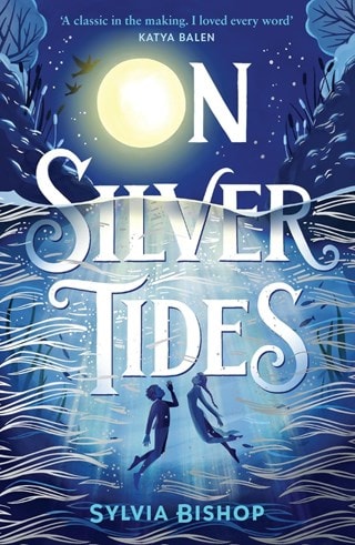 On Silver Tides Paperback By Sylvia Bishop