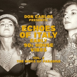 Echoes of Italy: Early 90s house vibes vol. 2 - the birds of paradise