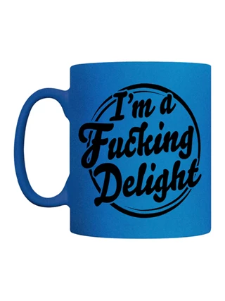 I'm A F**king Delight Blue Mug