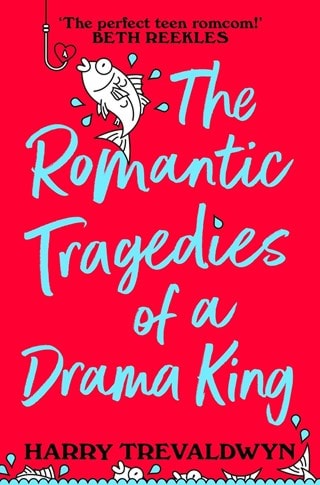 The Romantic Tragedies Of A Drama King: Patch Simmons Book 1 Paperback By Harry Trevaldwyn