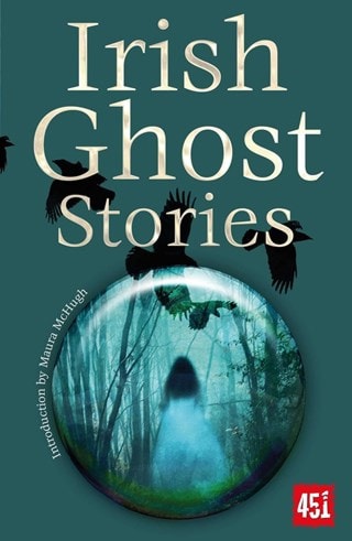 Irish Ghost Stories Paperback By Various Authors Introduced By Maura McHugh