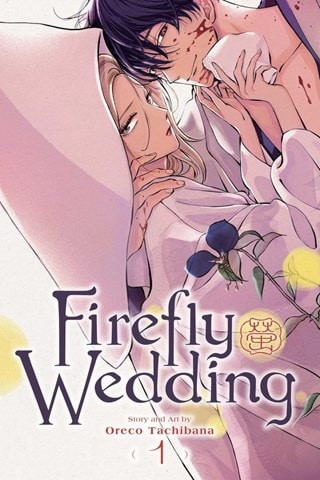 Firefly Wedding Vol. 1 By Oreco Tachibana