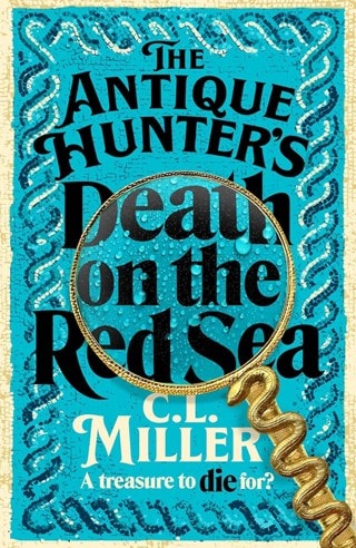 Death On The Red Sea The Antique Hunter's Paperback By C.L. Miller
