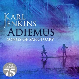 Karl Jenkins: Adiemus - Songs of Sanctuary