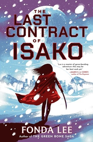 The Last Contract of Isako Hardback By Fonda Lee