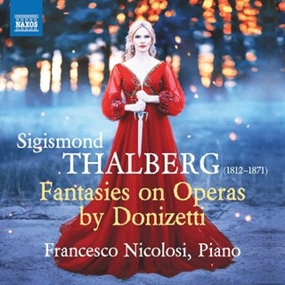Sigismond Thalberg: Fantasies On Operas By Donizetti
