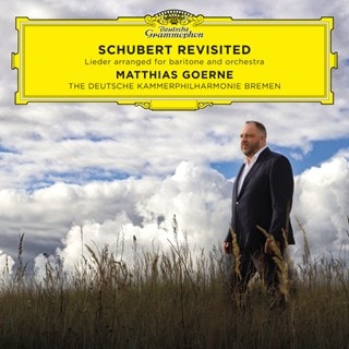 Matthias Goerne: Schubert Revisited: Lieder Arranged for Baritone and Orchestra