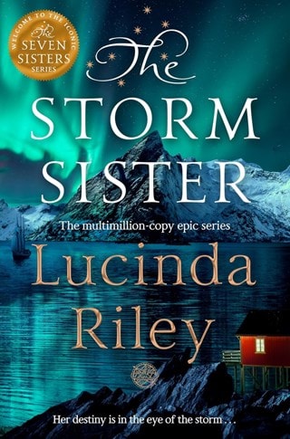 The Storm Sister: The Seven Sisters 2 Paperback By Lucinda Riley