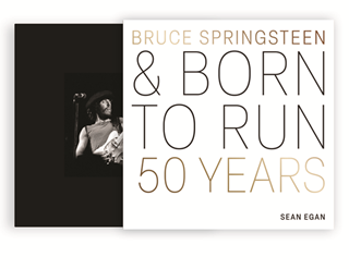 Bruce Springsteen & Born To Run: 50 Years Hardback