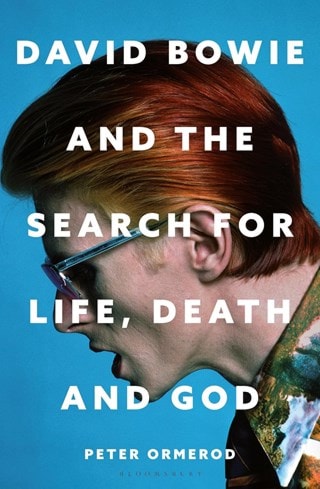 David Bowie And The Search For Life Death And God Paperback By Peter Ormerod