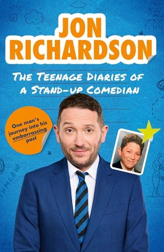 The Teenage Diaries of a Stand-Up Comedian Hardback By Jon Richardson